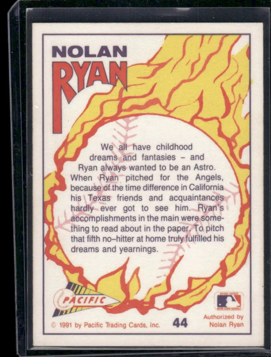 Back of a 1991 Pacific A Dream Fulfilled Nolan Ryan #44 baseball card with fiery graphics
