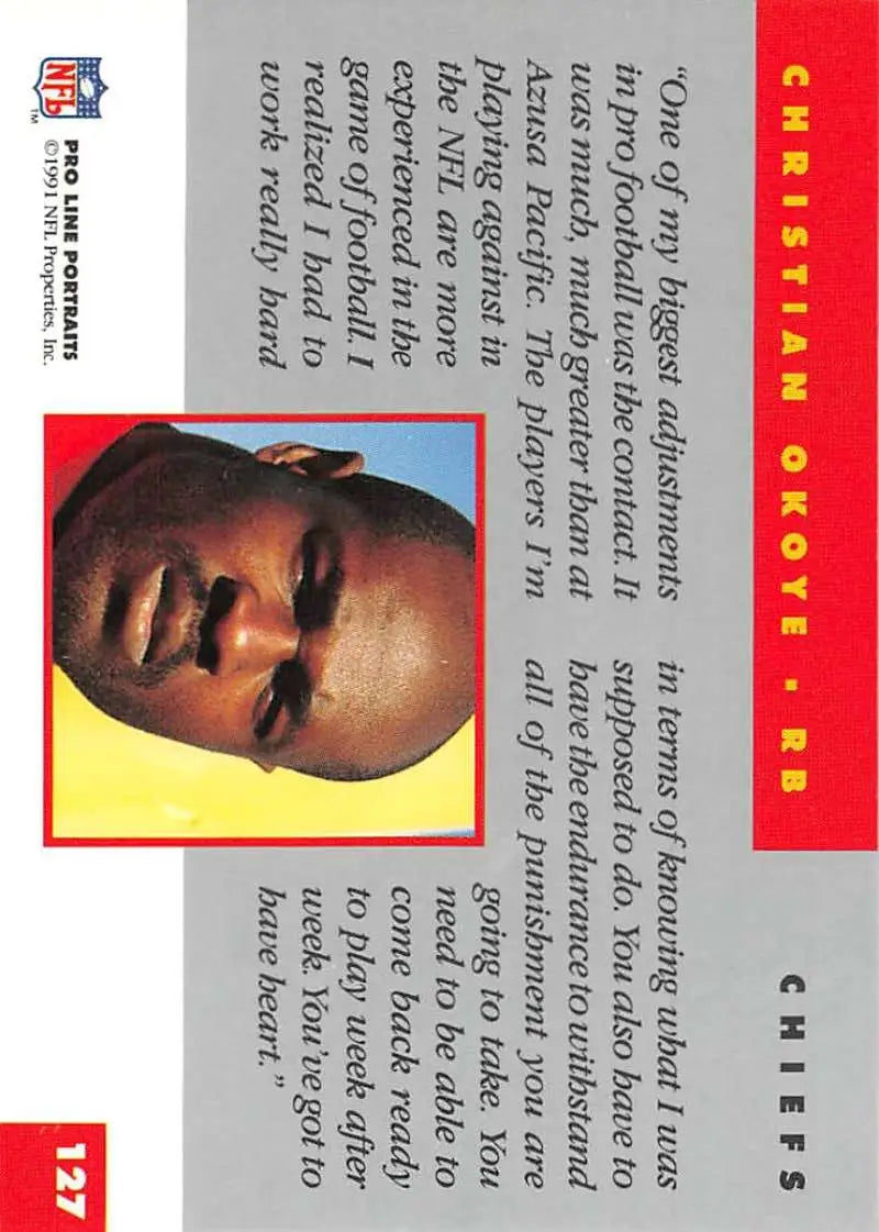 1991 Pro Line Portraits #127 Christian Okoye Kansas City Chiefs Football Card with Borders