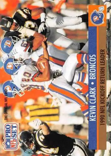1991 Pro Set Kevin Clark Rookie Card Broncos with original gloss near mint quality