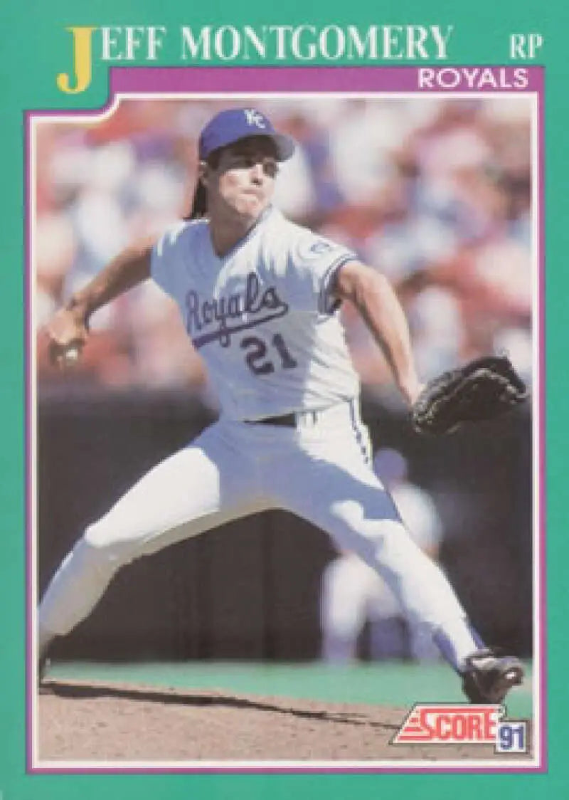 1991 Score baseball card of Jeff Montgomery, Kansas City Royals pitcher mid-delivery