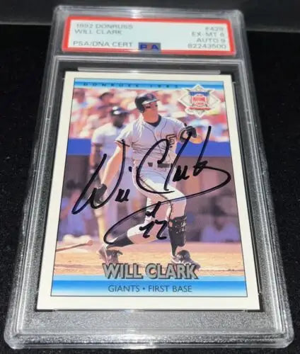 Encased 1992 Donruss Will Clark signed card PSA 6/9 DNA slabbed auto for collectors