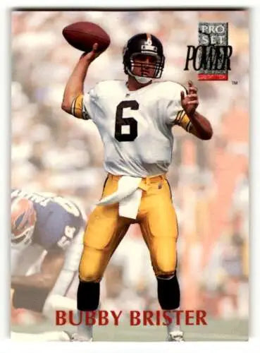 1992 Pro Set Power Bubby Brister Pittsburgh Steelers football card with original gloss