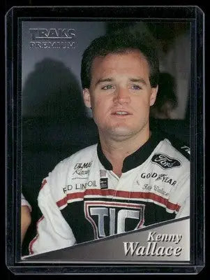 1994 Traks Premium Kenny Wallace #184 Auto Racing - Auto Racing Collectible