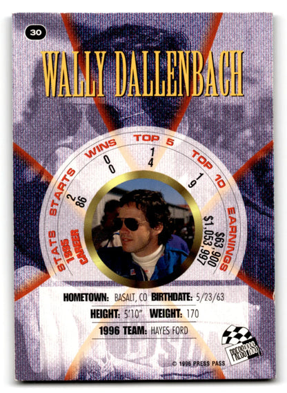 1996 Press Pass Racing Premium Wally Dallenbach #30 - Trading Card