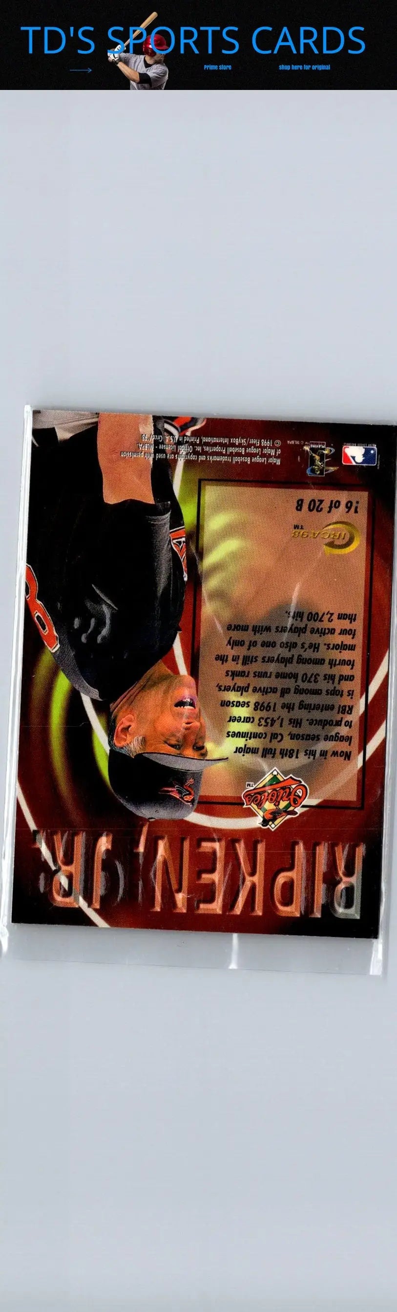 Baseball card featuring Cal Ripken Jr. in protective sleeve 1998 Circa Thunder 16B Cal Ripken