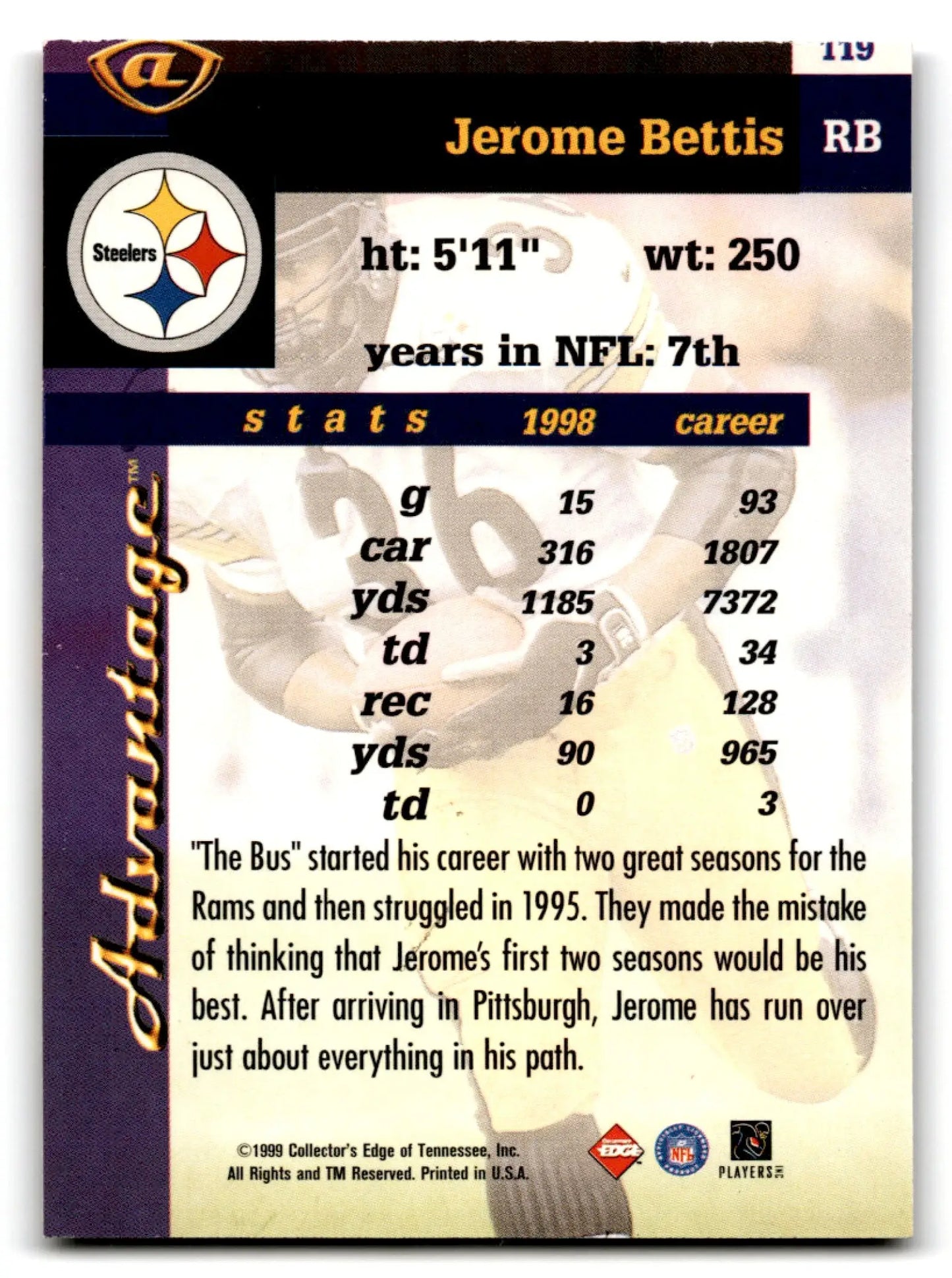 1999 Collector’s Edge Football Advantage Jerome Bettis #119 Pittsburgh Steelers football advantage jerome bettis