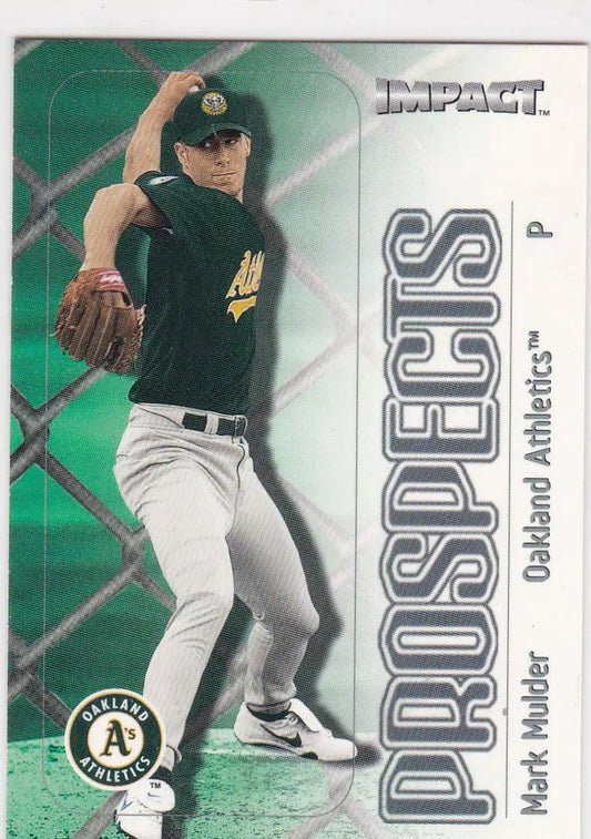 Baseball trading card of Mark Mulder RC in Oakland Athletics dark uniform, Fleer Impact