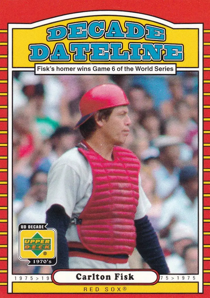 Baseball card of Carlton Fisk in red cap and chest protector from Upper Deck Decade Dateline