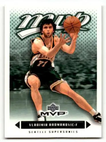 2003 Upper Deck MVP #174 Vladimir Radmanovic Seattle SuperSonics trading card original gloss