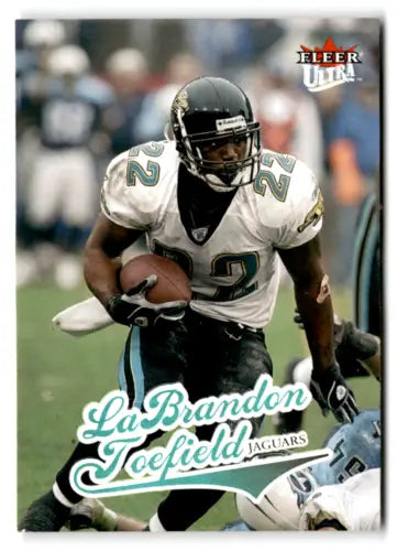 LaBrandon Toefield football card from 2004 Fleer Ultra featuring original gloss design