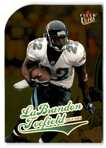 2004 Fleer Ultra Gold Medallion LaBrandon Toefield football card original gloss Jaguars
