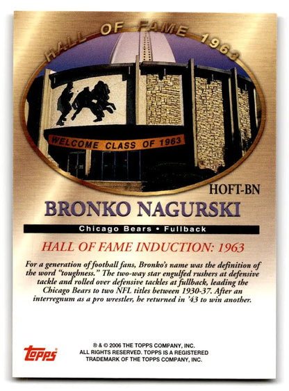 2006 Topps #HOFT-BN Bronko Nagurski Hall of Fame Tribute - Trading Card