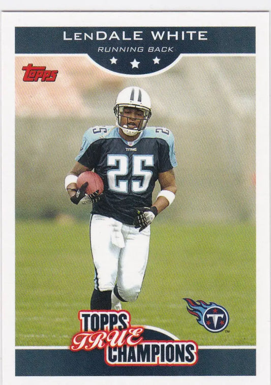 Topps True Champions card featuring LenDale White Tennessee Titans jersey number 25