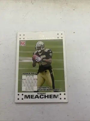 Robert Meachem rookie relic card from 2007 Topps Exclusive Rookies series