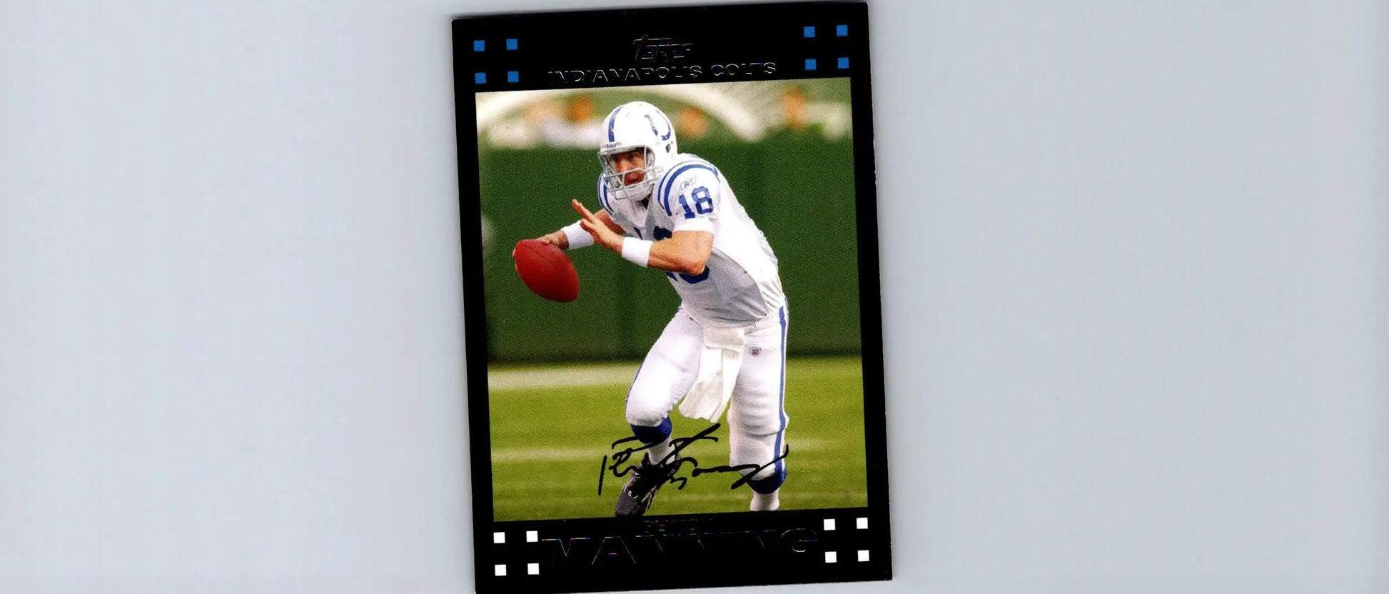 Signed football card of Peyton Manning from 2007 Topps Indianapolis Colts series