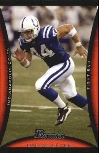 2008 Bowman #99 Dallas Clark NM Near Mint Colts football card with original gloss