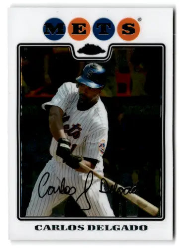 2008 Topps Chrome Carlos Delgado baseball trading card with original gloss NM-MT