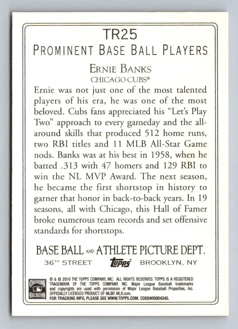 Baseball card back of 2010 Topps TR25 Ernie Banks Turkey Red from Chicago Cubs