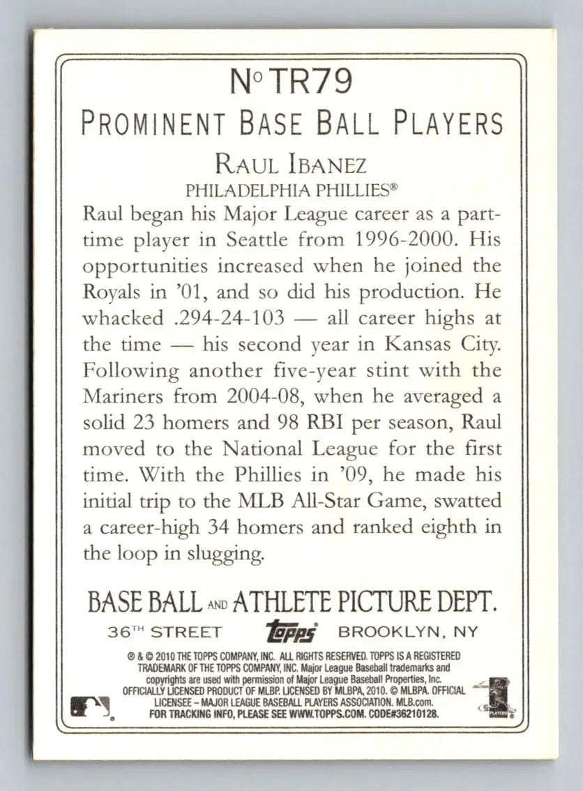 Back of 2010 Topps TR79 Raul Ibanez Turkey Red baseball card featuring Philadelphia Phillies