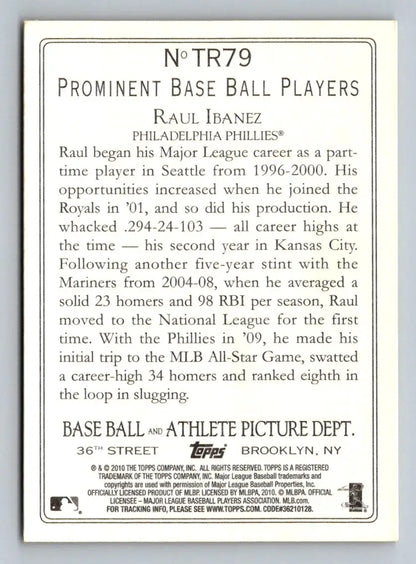 Back of 2010 Topps TR79 Raul Ibanez Turkey Red baseball card featuring Philadelphia Phillies