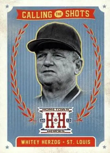 Whitey Herzog baseball card from 2013 Panini Hometown Heroes Calling the Shots set