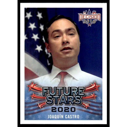 2016 Leaf Decision 2016 #101 JoaquÃ­n Castro NM-MT Political Trading Card