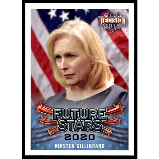 2016 Leaf Decision 2016 #104 Kirsten Gillibrand NM-MT Political Trading Card
