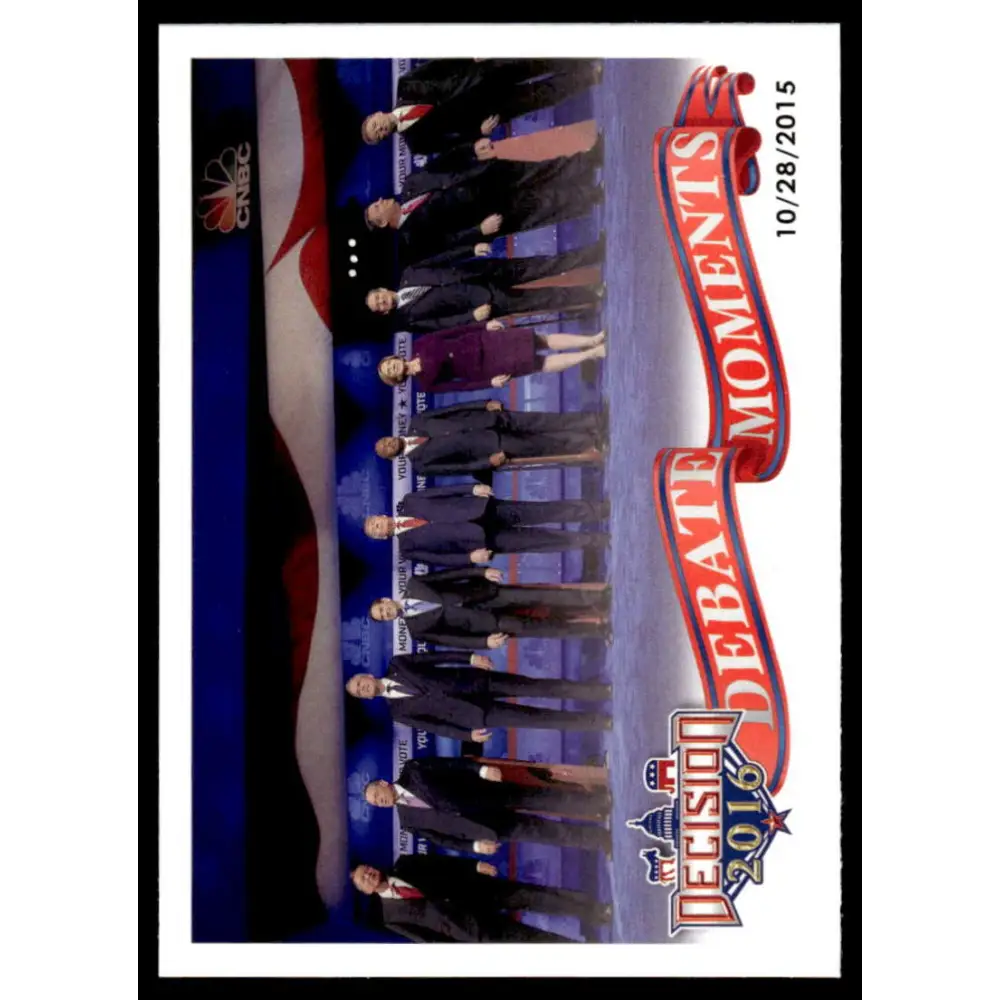 2016 Leaf Decision 2016 #70 CNBC Republican Debate 10/28/15 NM-MT Political Trading Card