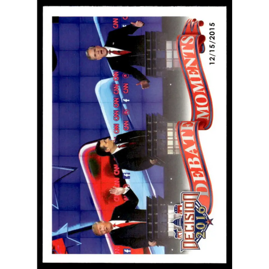 2016 Leaf Decision 2016 #72 CNN Republican Debate 12/15/15 NM-MT Political Trading Card