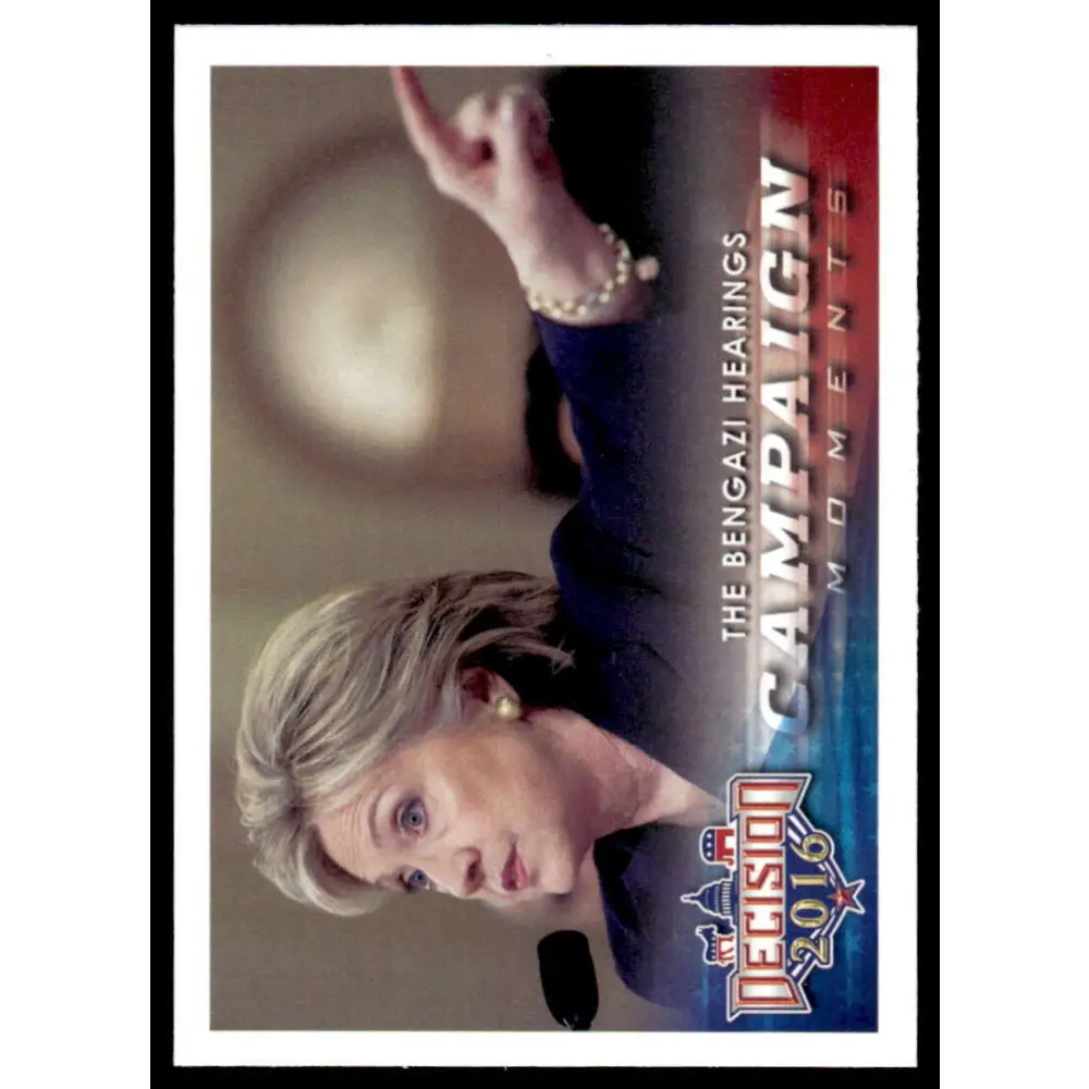 2016 Leaf Decision 2016 #96 The Bengazi Hearings NM-MT Political Trading Card