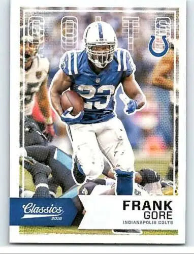 Frank Gore football card 2016 Panini Classics #94 NM-MT Colts original gloss collectible