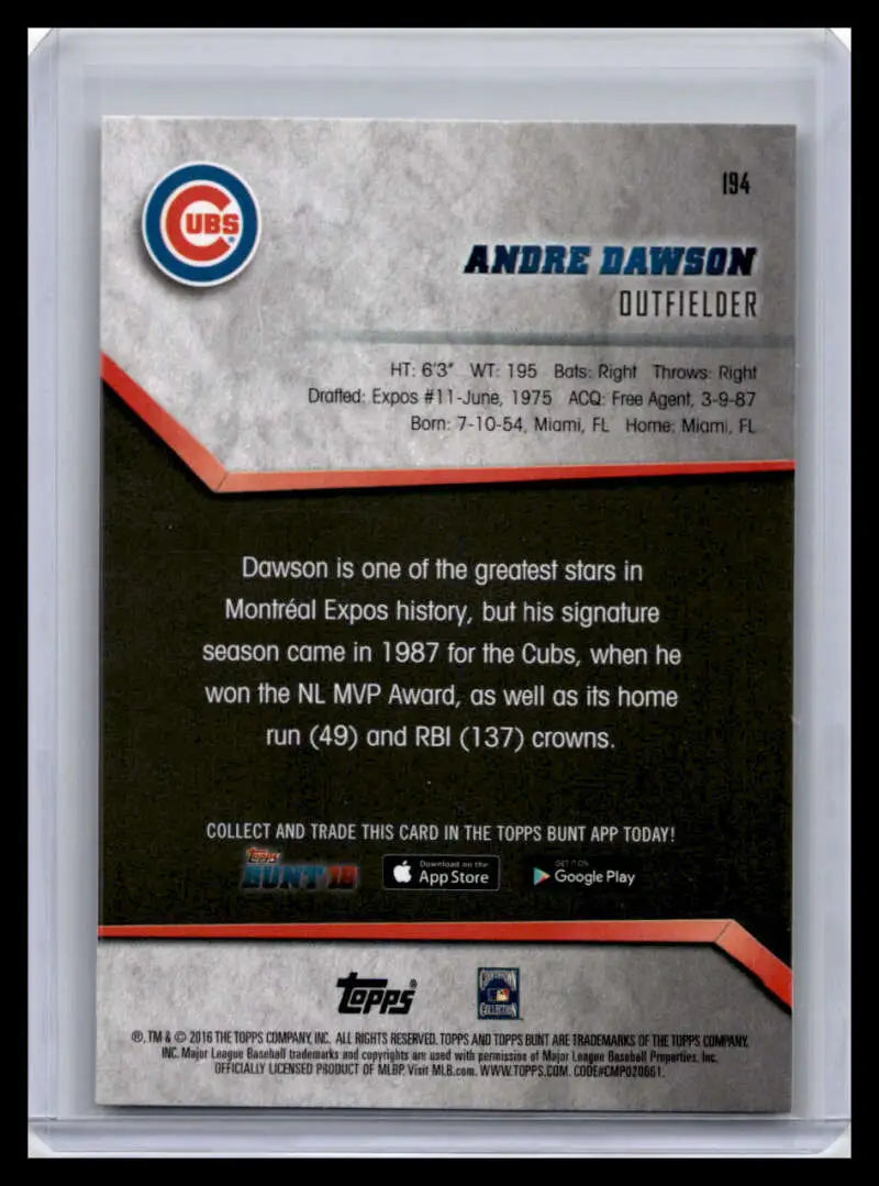 Back of 2016 Topps Bunt #194 Andre Dawson Baseball Card with Chicago Cubs logo and stats