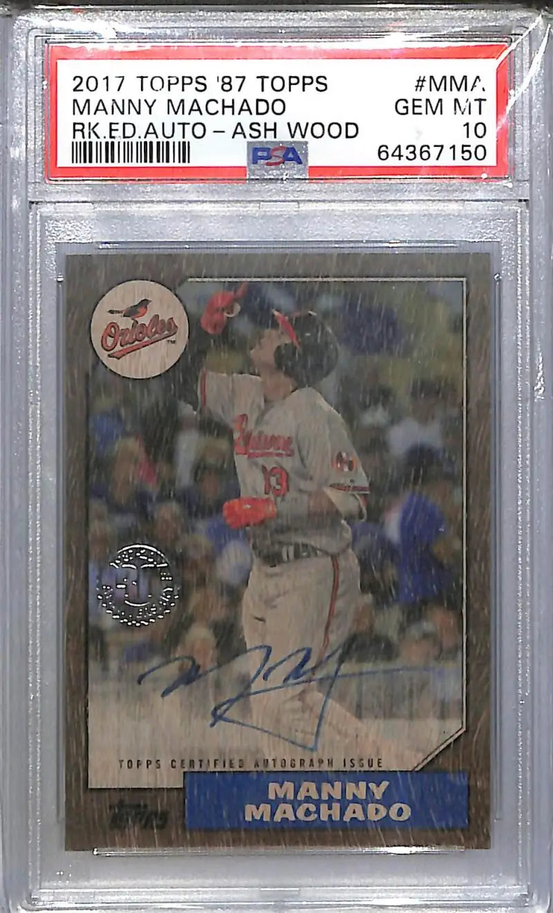 2017 Topps ’87 Topps 30th Anniversary #1987A-MMA Manny Machado PSA 10 GEM MINT Auto 5/5 Baltimore Orioles