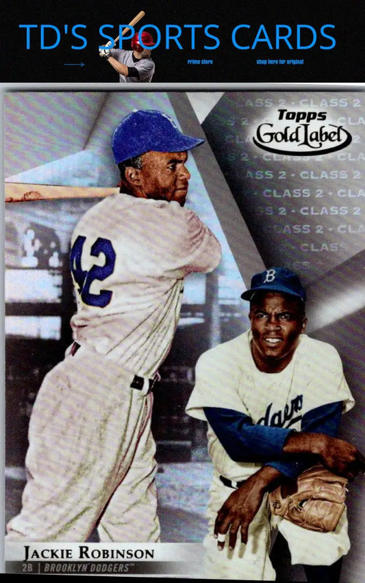 Jackie Robinson baseball card from 2018 Topps Gold Label Jackie Robinson Class 2 series