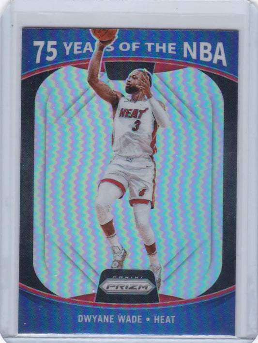 2021 PRIZM #16 DWYANE WADE 75 YEARS OF THE NBA HOLO- MIAMI HEAT - Trading Card