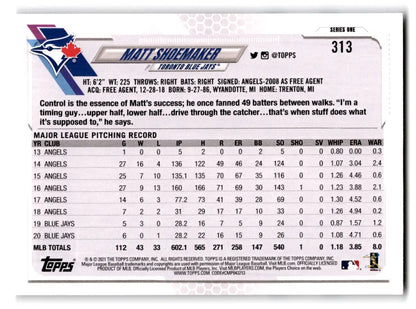Matt Shoemaker Baseball Card 2021 Topps #313 Toronto Blue Jays original gloss design
