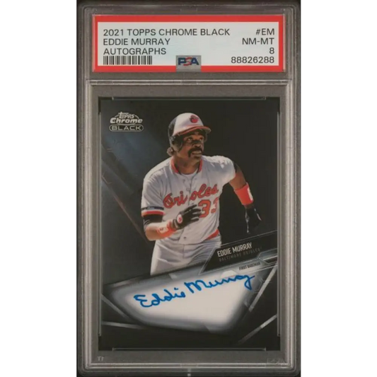 2021 Topps Chrome Black #CBA-EM Eddie Murray PSA 8 NM-MT Auto Baltimore Orioles Baseball Card