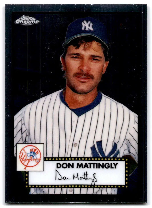 Don Mattingly baseball card from 2021 Topps Chrome Platinum Anniversary series