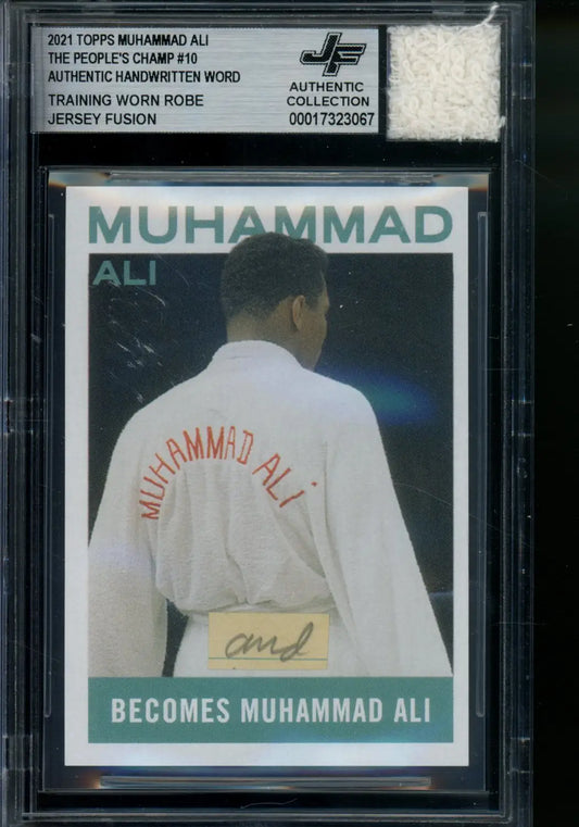 2021 Topps Muhammad Ali The Peoples Champ card with authentic handwritten word and worn robe