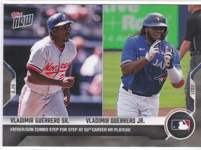 Baseball card of Vladimir Guerrero Sr. and Jr. from 2021 TOPPS NOW #417 Guerrero Jr. MLB