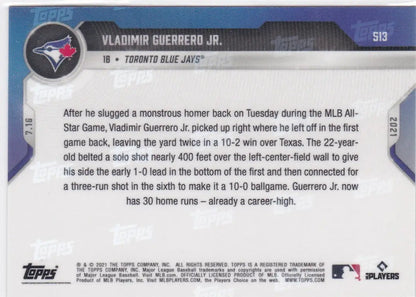 Back of 2021 TOPPS NOW #513 Vladimir Guerrero Jr. Toronto Blue Jays baseball card