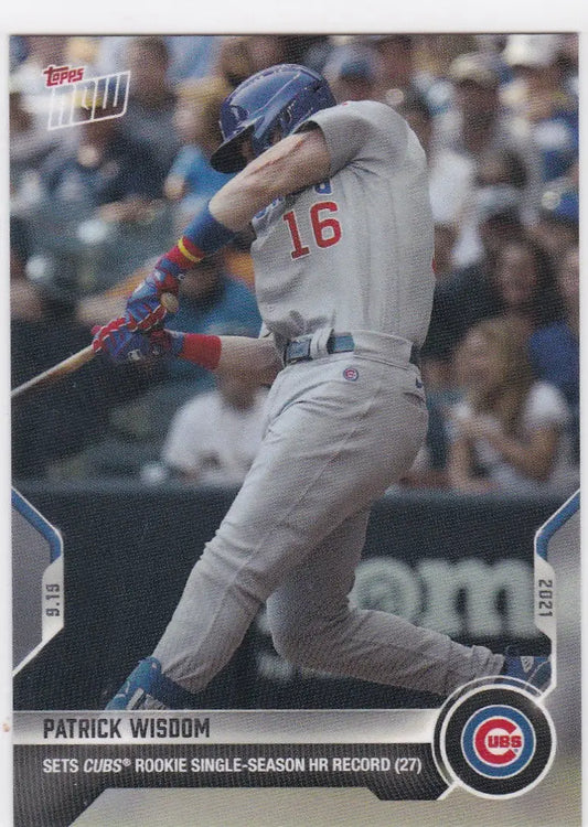 Chicago Cubs Patrick Wisdom baseball card from 2021 TOPPS NOW #830