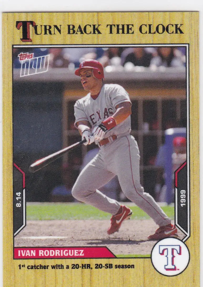 2021 TURN BACK THE CLOCK #136 IVAN RODRIGUEZ- TEXAS RANGERS