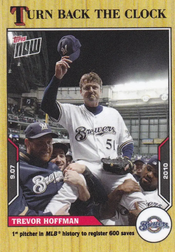 Baseball trading card featuring Trevor Hoffman Milwaukee Brewers 2021 Turn Back the Clock