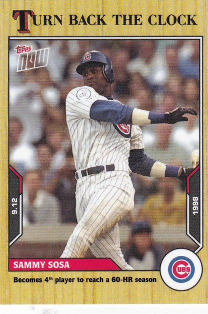 Topps Now baseball card featuring Sammy Sosa Chicago Cubs 2021 TURN BACK THE CLOCK