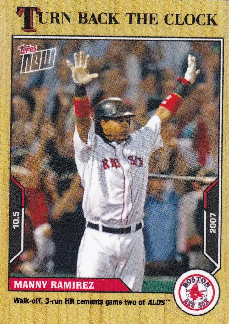 Manny Ramirez 2007 baseball card from Boston Red Sox in 2021 TURN BACK THE CLOCK set