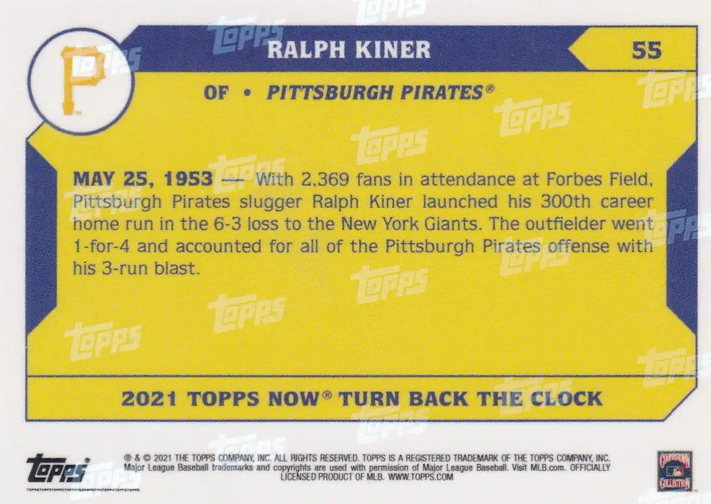 2021 TURN BACK THE CLOCK #55 RALPH KINER- PITTSBURGH PIRATES