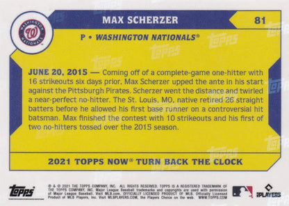 2021 TURN BACK THE CLOCK #81 MAX SCHERZER- WASHINGTON NATIONALS