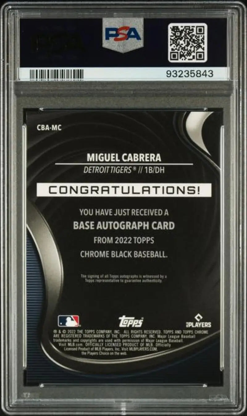Back of 2022 Topps Chrome Black Miguel Cabrera PSA 10 GEM MINT Auto card in case
