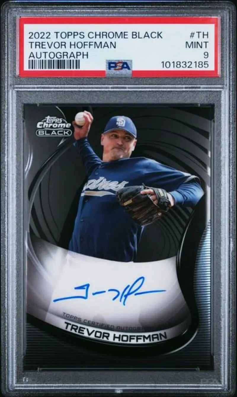 Graded Trevor Hoffman 2022 Topps Chrome Black PSA 9 MINT Auto Baseball Card